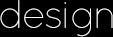 design
